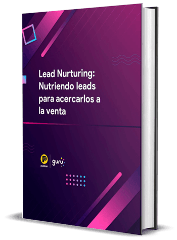 [Portada de e-book] Lead Nurturing Nutriendo leads para acercarlos a la venta-1